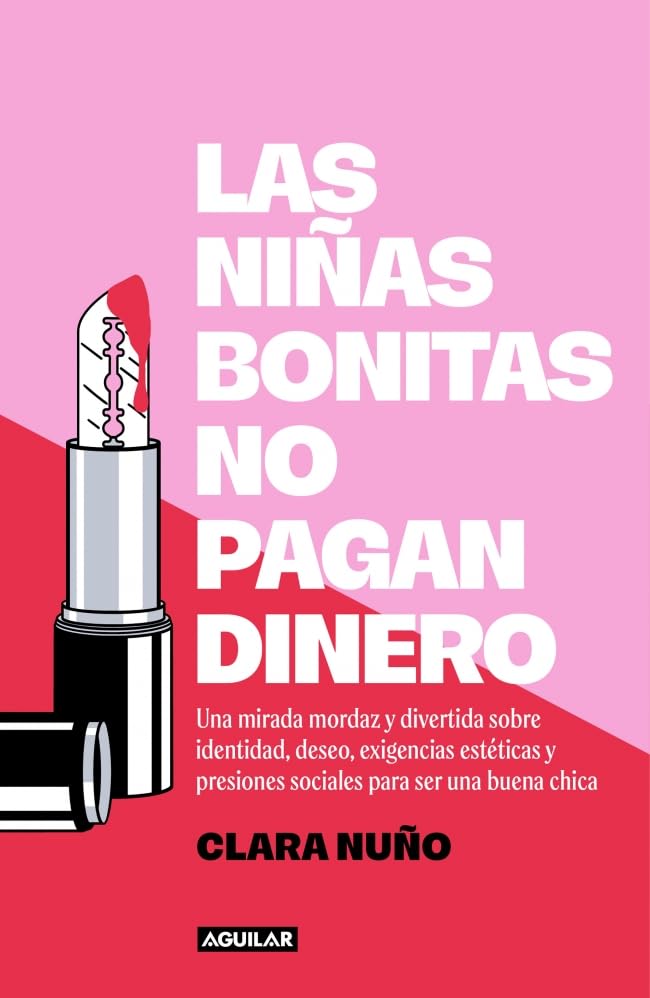 Las niñas bonitas no pagan dinero (Paperback)