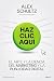 Haz clic aquí by Alex Schultz Haz clic aquí by Alex Schultz
