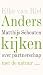Anders kijken: Matthijs Sch...