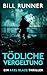 Tödliche Vergeltung: Axel B...