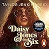 Daisy Jones & The Six by Taylor Jenkins Reid
