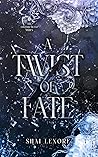 A Twist of Fate
