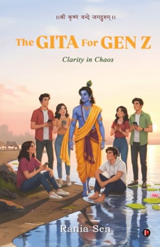 The Gita For Gen Z: Clarity in Chaos (Paperback)