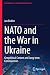 NATO and the War in Ukraine...