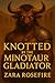 Knotted by the Minotaur Gla...