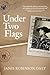 Under Two Flags: A Novel of...