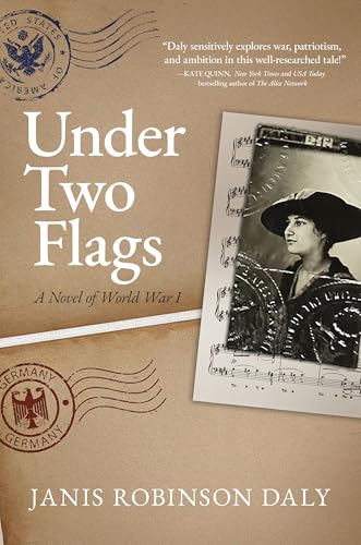 Under Two Flags: A Novel of World War I (Kindle Edition)