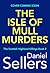 The Isle of Mull Murders (The Scottish Highland Killings Book 2)