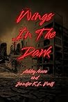 Wings in the Dark