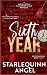 Sixth Year: A Dark & Spicy Novella (Devil's Bargain Series)