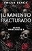 Juramento Fracturado by Amara Black