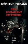 Seul le diamant e...