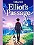 Elliot's Passage