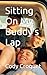 Sitting On My Buddy's Lap