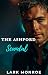 The Ashford Scandal by Lark Monroe