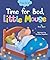 Time for Bed, Little Mouse (I Can Do It!)