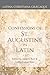 St. Augustine's Confessions in Latin, Books I-IV: With Introduction, Notes, and Vocabulary (Latina Christiana Graecaque)