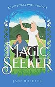 The Magic Seeker: A Fairy Tale with Benefits