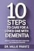 10 Steps to Care for a Loved One with Dementia: Strategies, Support and Sanity-Saving Tools for Overwhelmed Caregivers