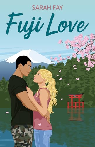 Fuji Love: Une romance contemporaine dans les montagnes japonaises (French Edition)