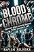 Blood & Chrome: A dark, ext...