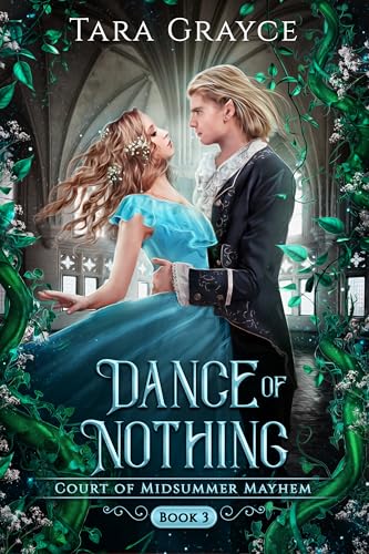 Dance of Nothing: Court of Midsummer Mayhem Book 3 (Kindle Edition)