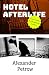 Hotel Afterlife by Alexander Petrow Hotel Afterlife by Alexander Petrow