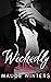 Wickedly His (Wicked and We...