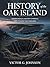 HISTORY OF THE OAK ISLAND: ...