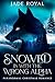 Snowed in with the wrong alpha by Jade Royal Snowed in with the wrong alpha by Jade Royal