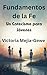 Fundamentos de la Fe: Un Ca...