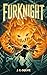 FurKnight by J E Ogilvie