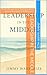 Leadership In The Middle by Jimmy Warr Mize