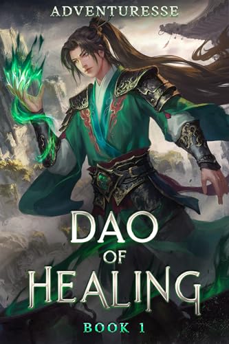 Dao of Healing: Book 1 (Kindle Edition)