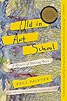 Book cover for Old In Art School: A Memoir of Starting Over