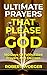 Ultimate Prayers That Pleas...
