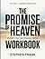 The Useful Learning Knowledge The Promise Of Heaven by Stephen Frank