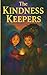 Kindness Keepers: An Easy-t...