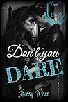 Don't You Dare by Sassy Vixen