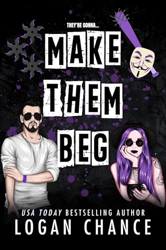 Make Them Beg (Pretty Deadly Things Book 3)