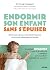 Endormir son enfant sans s'...