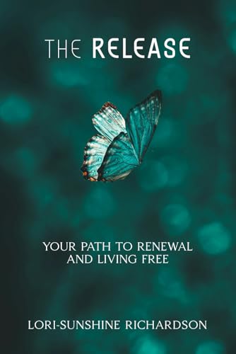 THE RELEASE: YOUR PATH TO RENEWAL AND LIVING FREE (Paperback)