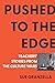 Pushed to the Edge by Sue Granzella