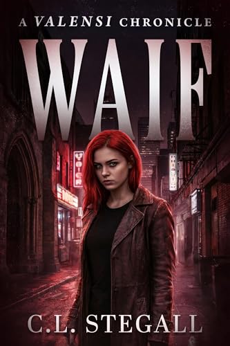 WAIF: Book 1 of The Valensi Chronicles (Kindle Edition)