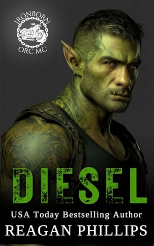 Diesel: An Ironborn Orc Biker Monster Romance (Kindle Edition)