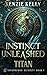 Instinct Unleashed: Titan (...