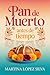 Pan de Muerto Antes de Tiempo: Una historia de amor imposible, realismo mágico y tradición mexicana (Spanish Edition)