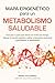 Mapa Epigenético para un Metabolismo Saludable by Brenda Wollenberg