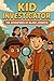 Kid Investigator: The Adven...