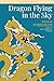 Dragon Flying in the Sky: I...